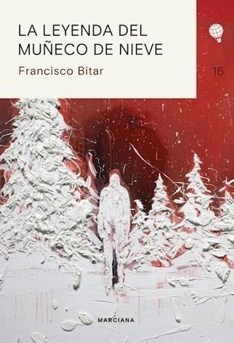 Leyenda Del Muñeco De Nieve, La - Bitar, Francisco