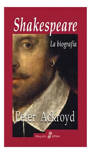 Shakespeare - Peter Ackroyd