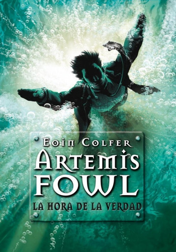 Artemis Fowl 7 La Hora De La Verdad  Eoin Colfer Tapa Dura