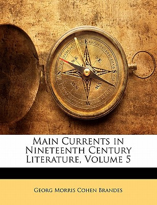 Libro Main Currents In Nineteenth Century Literature, Vol...