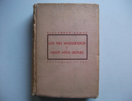 Tres Mosqueteros / Veinte Años Después - Alejandro Dumas