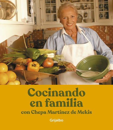 Cocinando En Familia Con Chepa - Joséfina Martinez Moreno