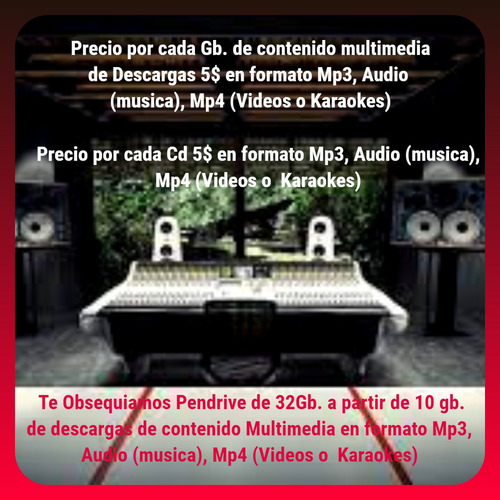 Descarga D Contenido Multimedia(audio/video) Mp3, Mp4 5$x Gb