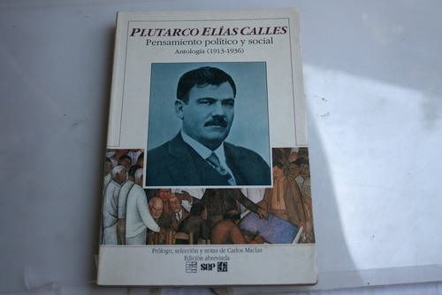 Cod2 Plutarco Elias Calles Pensamiento Politico Y Social