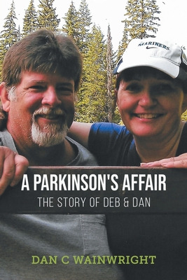 Libro A Parkinson's Affair: The Story Of Deb & Dan - Wain...