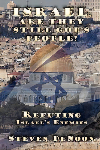 Israel, Are They Still God's People?, De Steven Denoon. Editorial Faithful Life Publishers, Tapa Blanda En Inglés