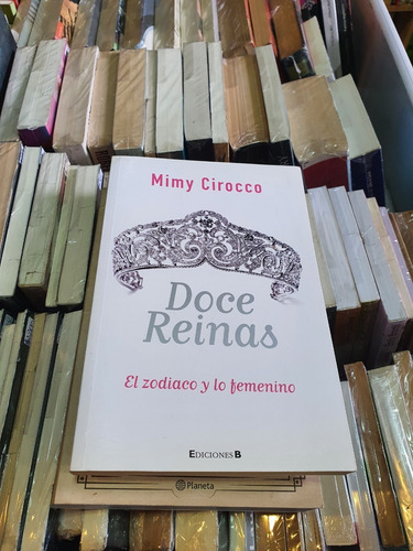 Doce Reinas - Mimy Cirocco - Ediciones B
