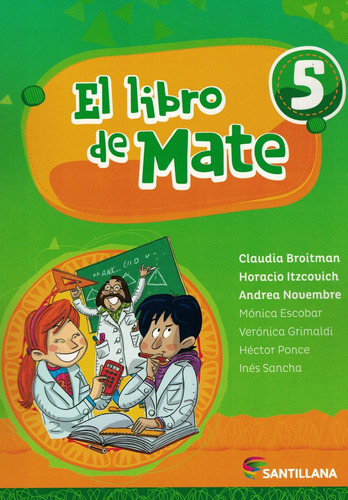 Matematica 5 El Libro De Mate - Santillana