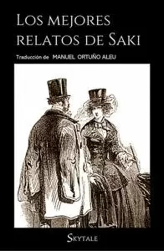Los Mejores Relatos De Saki - Hector Hugh Munro, Hector - *