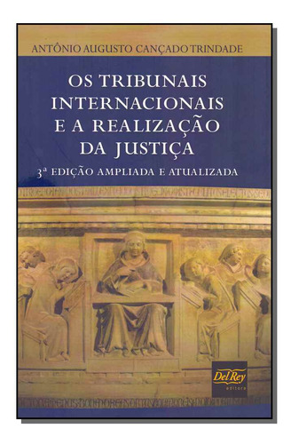Libro Tribunais Intern E A Rea Da Justica 03ed 19 De Trindad