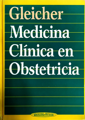 Gleicher Medicina Clínica En Obstetricia Editorial Medica