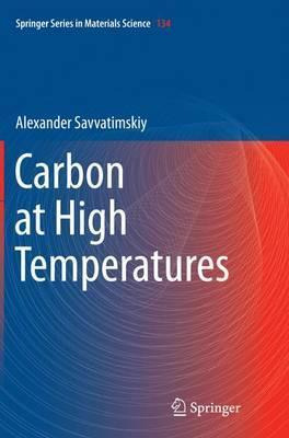 Libro Carbon At High Temperatures - Alexander Savvatimskiy