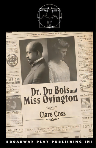 Dr Du Bois And Miss Ovington, De Coss, Clare. Editorial Broadway Play Pub Inc (ny), Tapa Blanda En Inglés