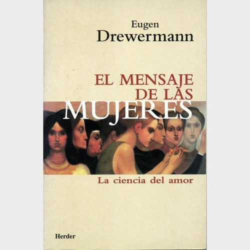 Gran Libro El Mensaje De Las Mujeres. La Ciencia Del Amor