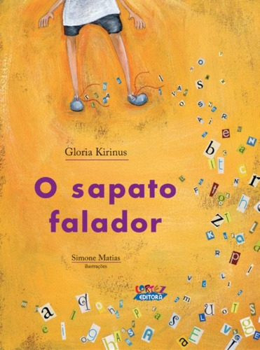 O sapato falador, de Kirinus, Gloria. Cortez Editora e Livraria LTDA, capa mole em português, 2015