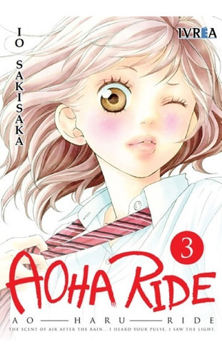 Aoha Ride, De Io Sakisaka. Serie Aoha Ride, Vol. 3. Editorial Ivrea España, Tapa Blanda En Español, 2015