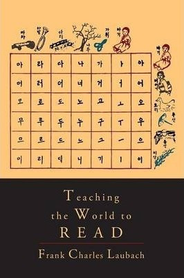 Libro Teaching The World To Read - Frank Charles Laubach