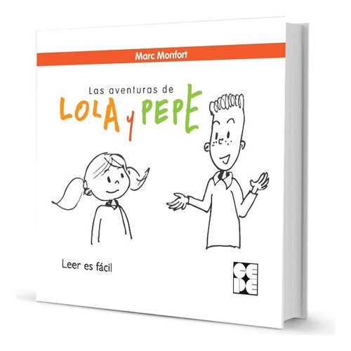 Las Aventuras De Lola Y Pepe ( Libro Original )