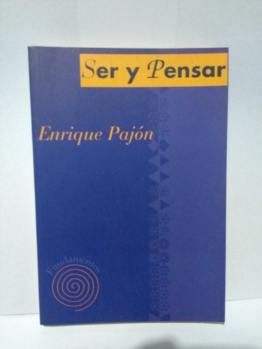 Ser Y Pensar - Enrique Pajón
