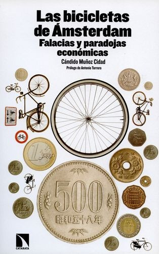 Libro Bicicletas De Ámsterdam. Falacias Y Paradojas Económi