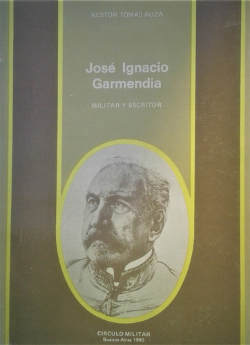 Jose Ignacio Garmendia - Nestor Tomas Auza - Circulo Militar