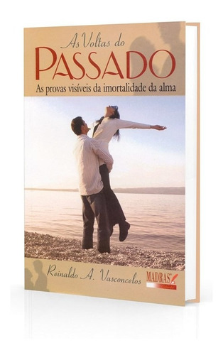 As Voltas Do Passado: Não Aplica, De : Reinaldo Alves Vasconcelos. Série Não Aplica, Vol. Não Aplica. Editora Madras, Capa Mole, Edição Não Aplica Em Português, 2009