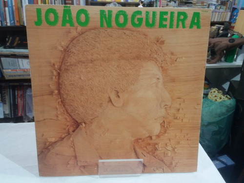 Lp João Nogueira - Pelas Terras Do Pau Brasil - 1984