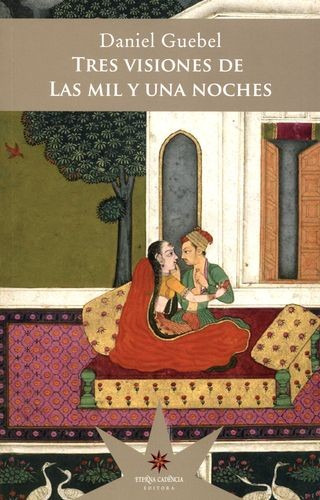 Libro Tres Visiones De Las Mil Y Una Noches