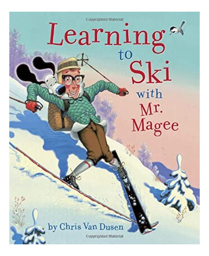 Book : Learning To Ski With Mr. Magee (read Aloud Books,...