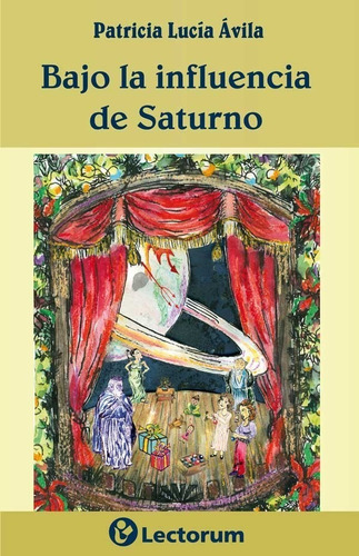 Libro: Bajo La Influencia De Saturno Autor: Patricia Luna Av