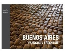 Libro Buenos Aires  Esencial / Essential De Julian De Dios
