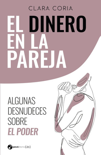 Libro El Dinero En La Pareja De Clara Coria