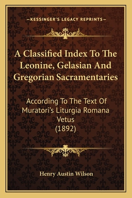 Libro A Classified Index To The Leonine, Gelasian And Gre...