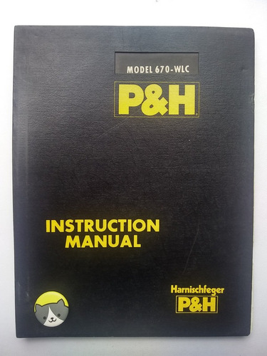 Instruction Manual: Model 670-wlc Harnischfeger P&h 89n140 (Usado)