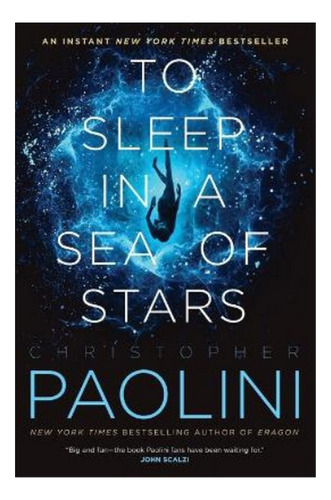To Sleep In A Sea Of Stars - Christopher Paolini. Eb4
