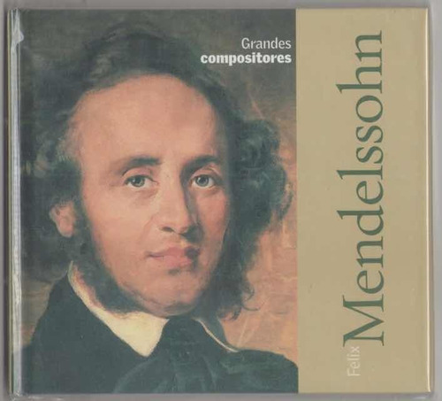 Felix Mendelssohn. Grandes Compositores. Cd Nuevo. Qqc. Ag.