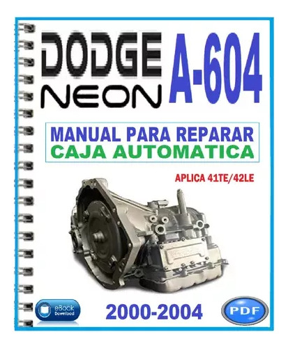 Manual Taller Caja Automática Dodge Neon A604 2000/2004 Srt