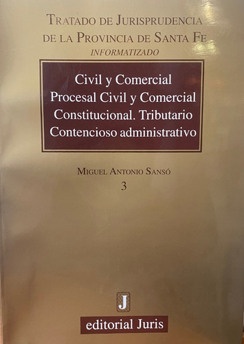 Imagen 1 de 2 de Jurisprudencia De La Prov. De Santa Fe Civil Y Com Y P.c.c