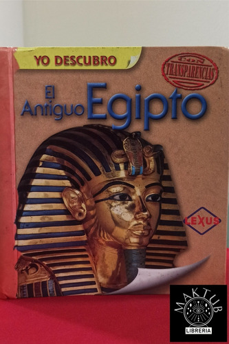 Yo Descubro El Antiguo Egipto - Con Láminas Transparentes