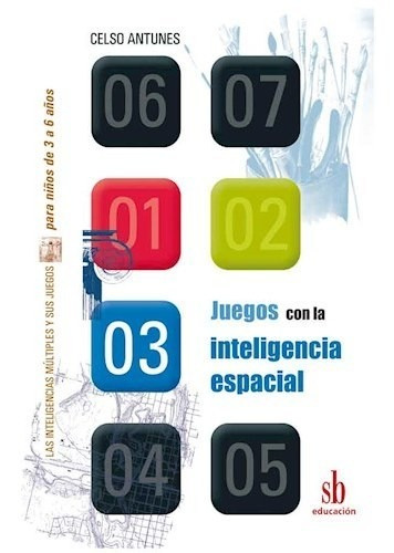 Juegos Con La Inteligencia Espacial - Antunes Celso (libro)