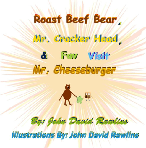 Libro: Roast Beef Bear, Mr. Cracker Head, & Fav Visit
