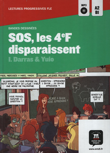 Sos, Les 4Ef Disparaissent + Audio Cd - Bandes Dessinees, de Darras, Isabelle. Editorial Difusion, tapa dura en francés, 2013