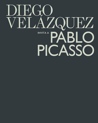 Libro: Diego Velazquez Invita A Pablo Picasso. Guigon,emmanu