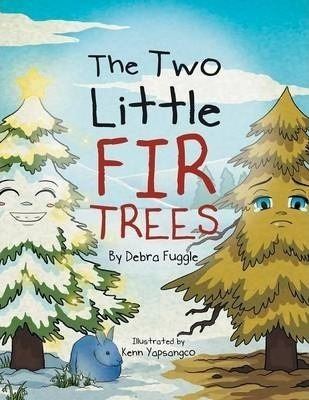 The Two Little Fir Trees - Debbie Fuggle