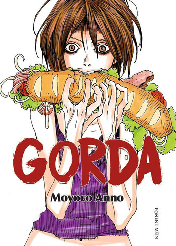 Libro: Gorda. Moyoko Anno. Ponent Mon Editorial