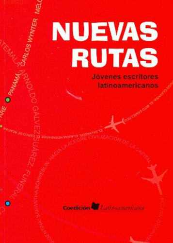 Nuevas Rutas: Jóvenes Escritores Latinoamericanos