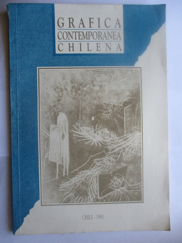 Gráfica Contemporánea Chilena / 1991 -universidad Concepción