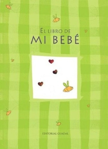 El Libro De Mi Bebé - Album, De Vários. Editorial Guadal En Español
