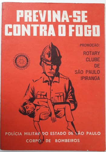 Previna-se Contra O Fogo - Rotary Clube De São Paulo (Usado)