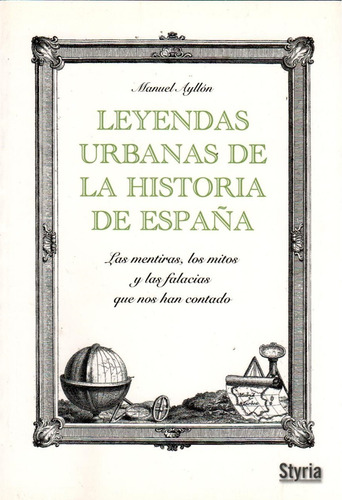 Leyendas Urbanas De La Historia De España 